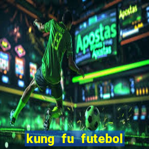 kung fu futebol clube assistir online